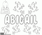 Abigail. Nome de origem hebraica que significa a alegria do pai
