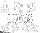 Lucas, nome de origem grega. Vem do grego Loukas