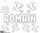 Romain, nome de origem latina. Derivado da palavra Romanus, seu significado é de Roma