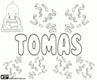 Tomas, nome de origem arameu. Seu significado é gêmeo. Nome da tradição bíblica, nome de um apóstolo