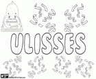 Ulisses, nome de origem latina. Derivado de Ulixes, forma latina do nome grego, Odysseus