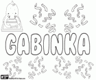 Gabinka, nome de origem hebraica. Forma feminina de Gabriel