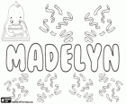 Madelyn, variante de Madalena, nome de origem hebraica
