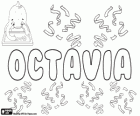 Octavia, nome de origem latina. Derivado do Octavius