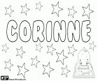 Corinne, nome de origem grega. Derivado de Korinna, diminutivo do nome grego Kore. Seu significado é garota