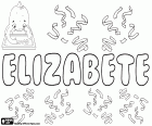 Elizabete, variante de Elisabete, nome Português. Elizabete, nome para menina popular na Letónia. Elizabete, nome de origem hebraica