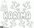 Karima, variante de Karimah, Kareema, Kareemah e Kareima. Karima é a forma feminina de Karim ou Kareem. Seu significado em árabe é generoso