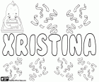Xristina, dentre as transliterações do nome grego Χριστίνα, Cristina. As mais comuns transliterações são Hristina ou Christina