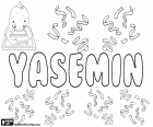 Yasemin, nome turco para menina, variante de Yasamin e Yasmin, Jasmim