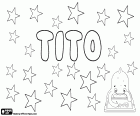 Tito, nome masculino com diferentes origens. Tito, nome em espanhol, português e italiano, derivado do nome romano Titus. Tito, diminuto e carinhoso nome usado em espanhol para vários nomes como Alberto e Albertito, Roberto e Robertito, Ernesto e Ernestito, entre outros