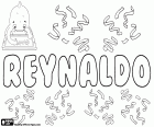 Reynaldo, nome masculino em espanhol e Português, nome de origem germânica, derivado de Raginald. Reynaldo, variante de Reinaldo, é também um sobrenome