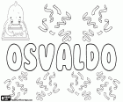 Osvaldo, nome para menino, em espanhol, Português e italiano, derivado do nome anglo-saxão Oswald