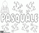 Pasquale, nome masculino em italiano, derivado do latim Paschalis, seu significado é "de Páscoa"