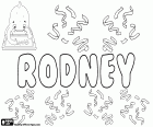 Rodney, nome masculino em inglês que vem de um sobrenome que tem sua origem de um nome de lugar, Rodney Stoke, uma pequena vila no Condado de Somerset, Inglaterra