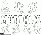 Matthijs, variante de Mathijs e Matthias, nome masculino holandês, derivado do nome grego de origem bíblica Matthias
